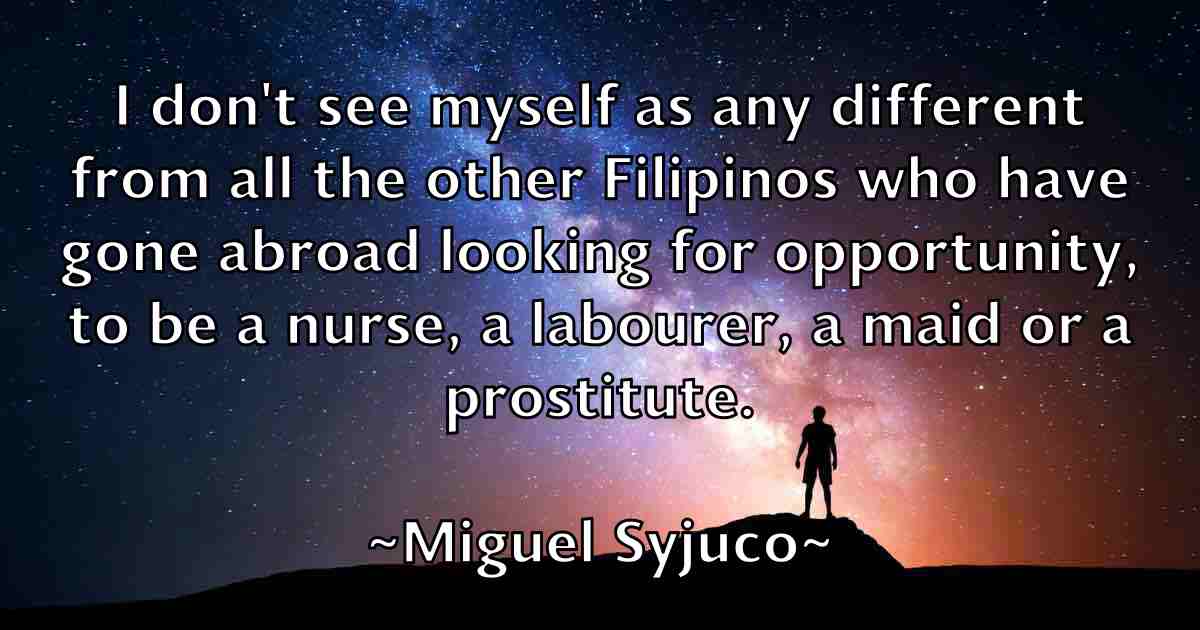/images/quoteimage/miguel-syjuco-fb-585720.jpg