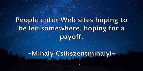 /images/quoteimage/mihaly-csikszentmihalyi-585756.jpg