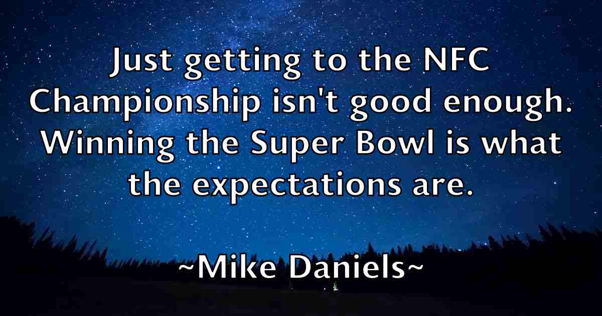 /images/quoteimage/mike-daniels-fb-586852.jpg