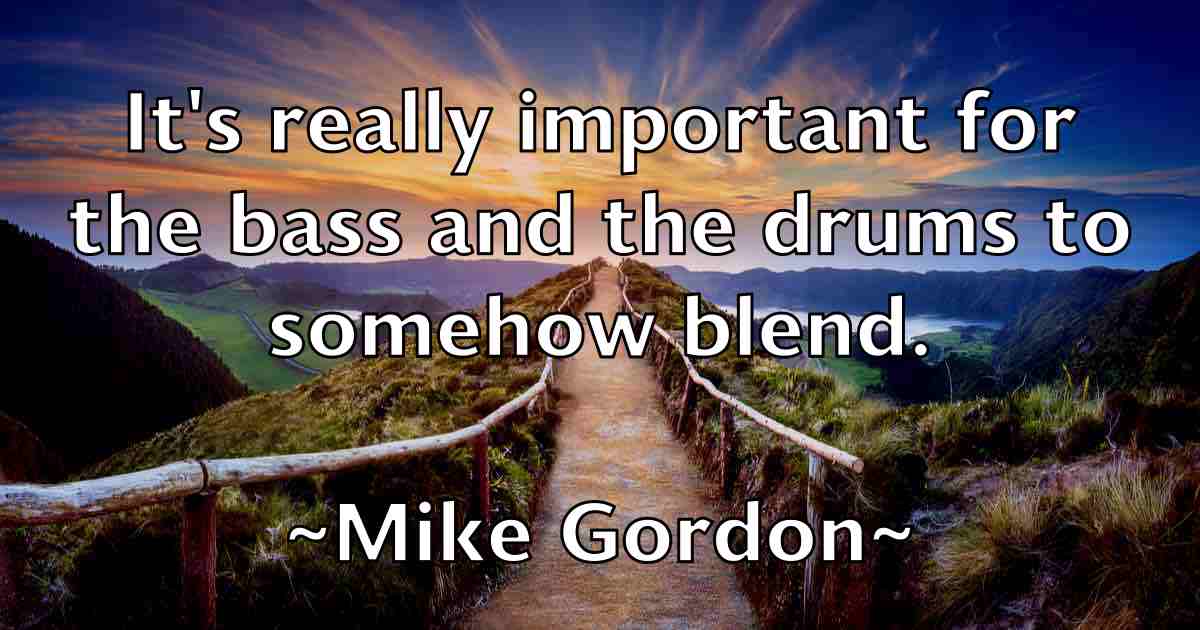 /images/quoteimage/mike-gordon-fb-587320.jpg