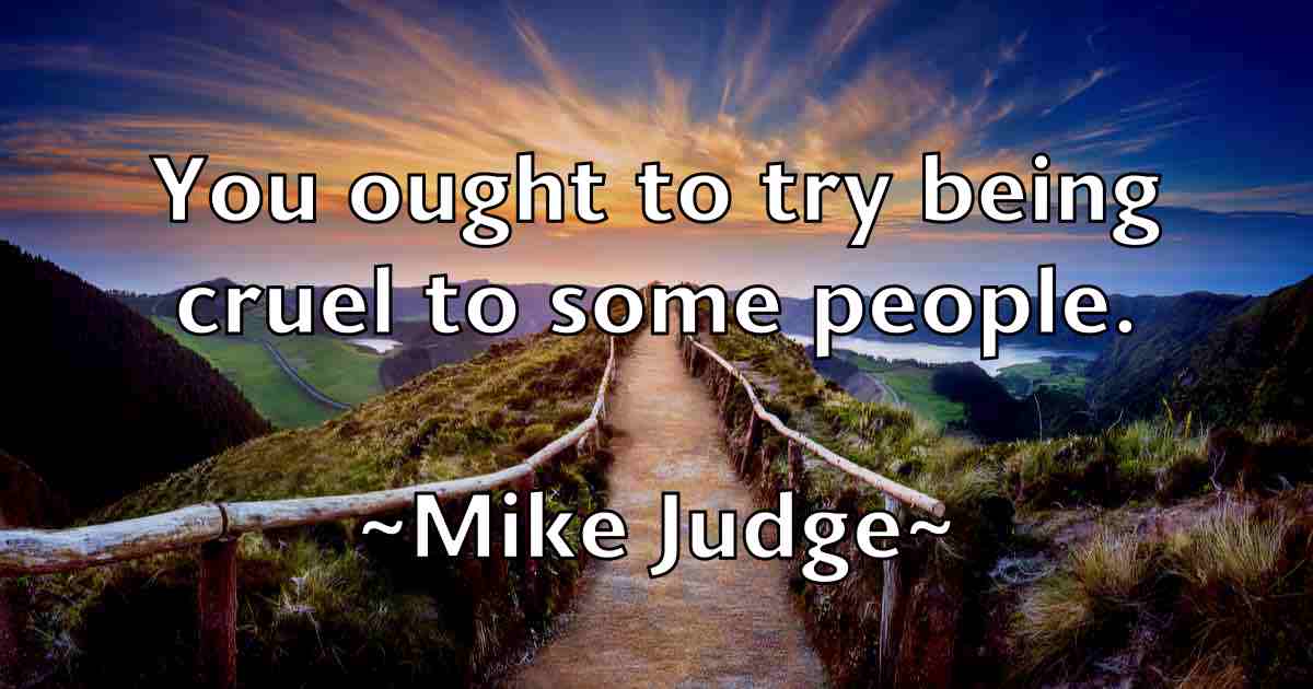 /images/quoteimage/mike-judge-fb-587642.jpg