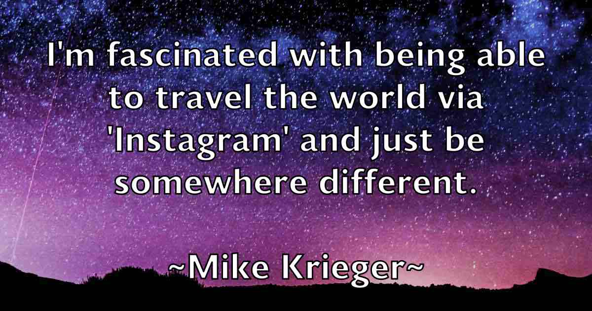 /images/quoteimage/mike-krieger-fb-587644.jpg