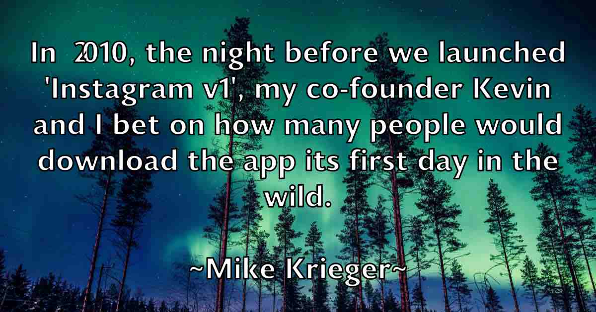 /images/quoteimage/mike-krieger-fb-587668.jpg