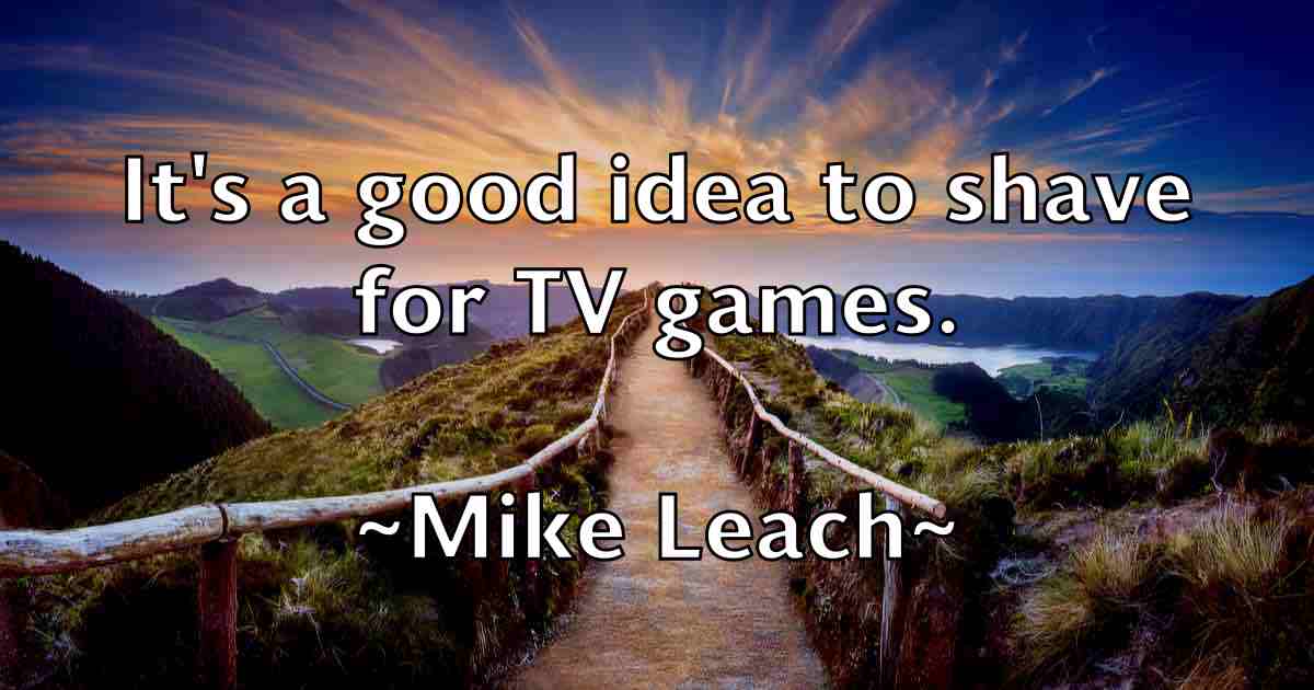 /images/quoteimage/mike-leach-fb-587731.jpg