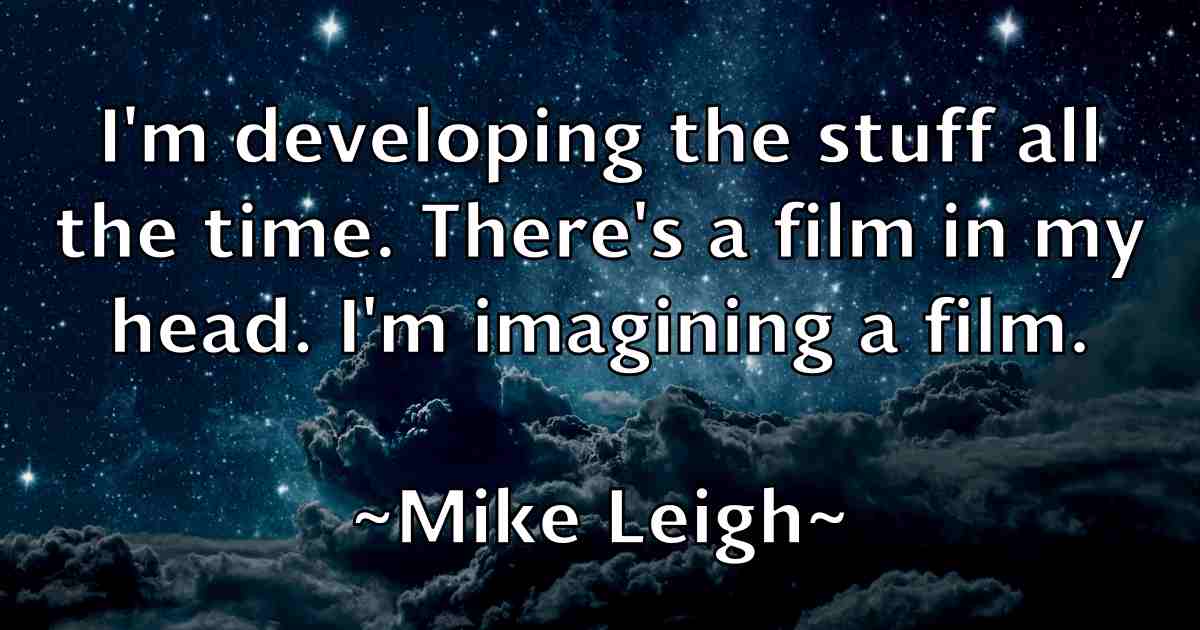 /images/quoteimage/mike-leigh-fb-587877.jpg