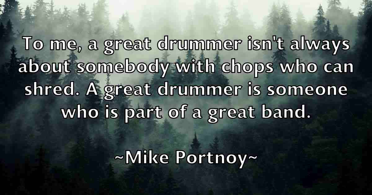 /images/quoteimage/mike-portnoy-fb-589002.jpg