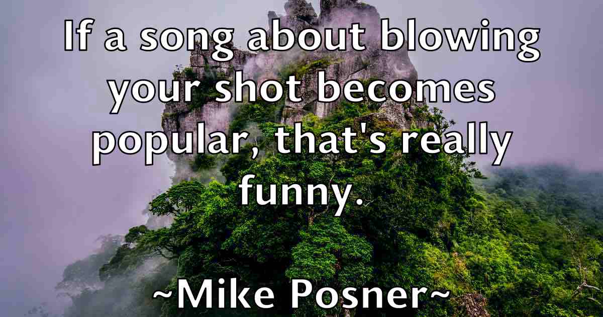 /images/quoteimage/mike-posner-fb-589112.jpg