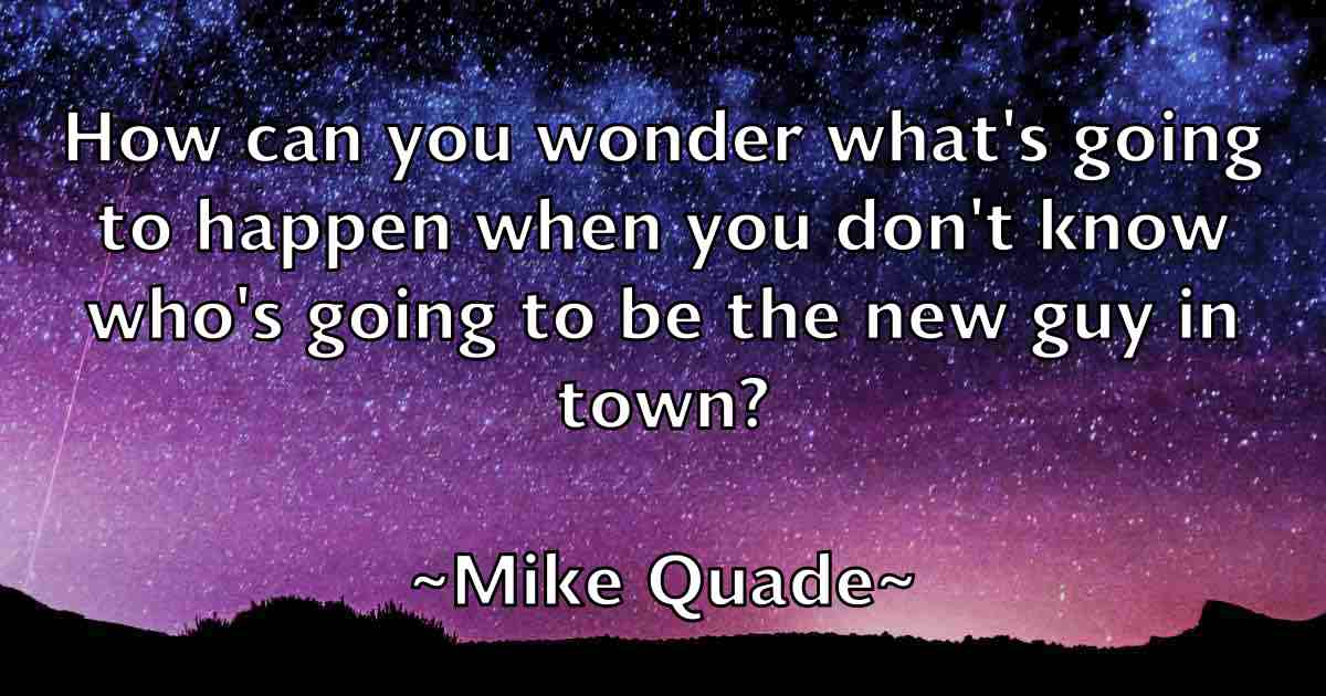 /images/quoteimage/mike-quade-fb-589206.jpg