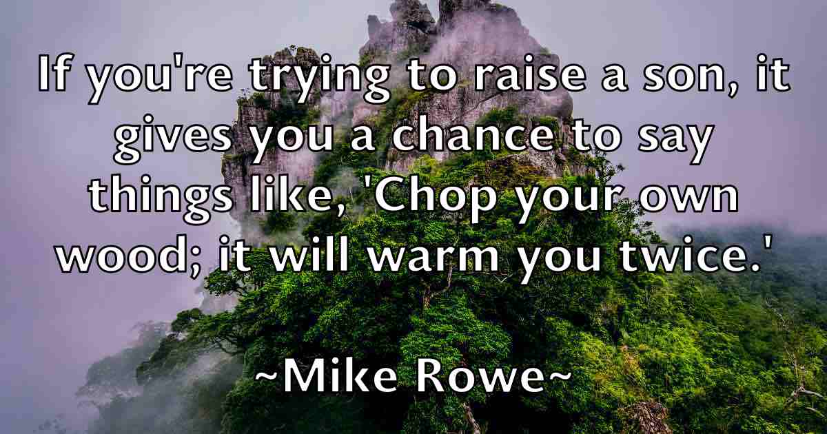 /images/quoteimage/mike-rowe-fb-589419.jpg