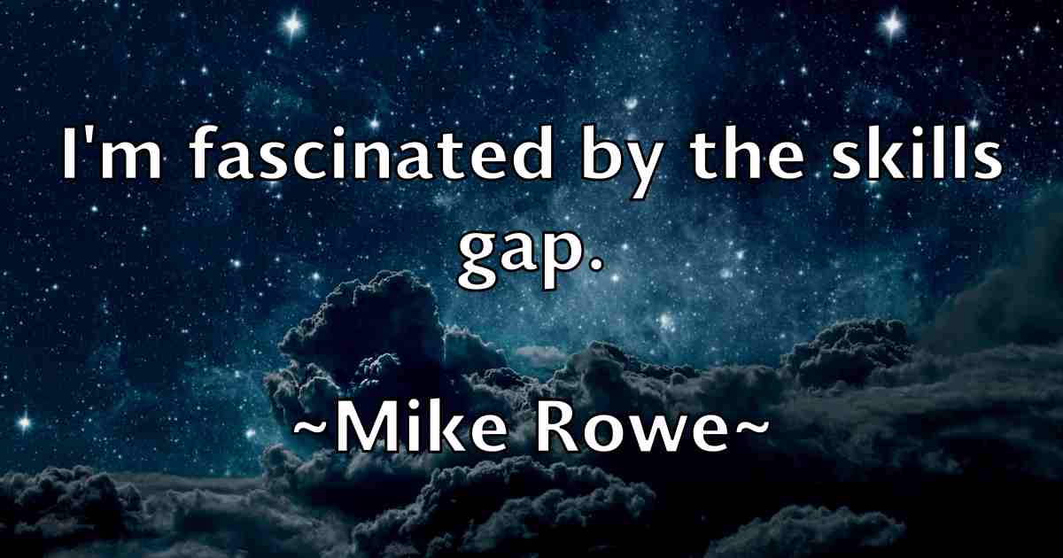 /images/quoteimage/mike-rowe-fb-589430.jpg