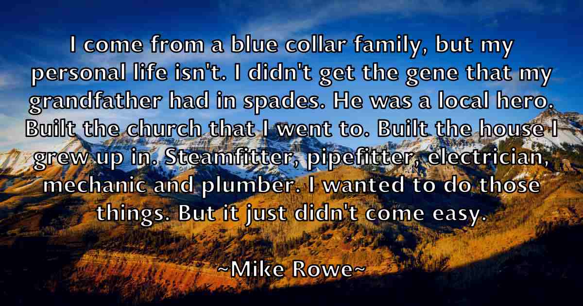/images/quoteimage/mike-rowe-fb-589441.jpg