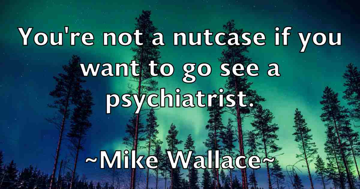 /images/quoteimage/mike-wallace-fb-589790.jpg