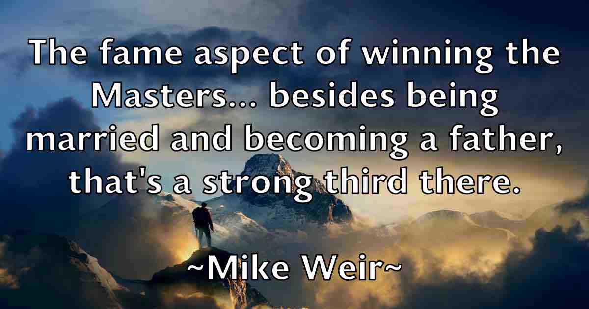 /images/quoteimage/mike-weir-fb-589841.jpg