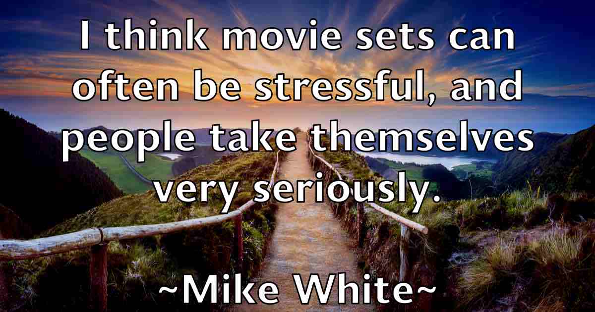 /images/quoteimage/mike-white-fb-589870.jpg