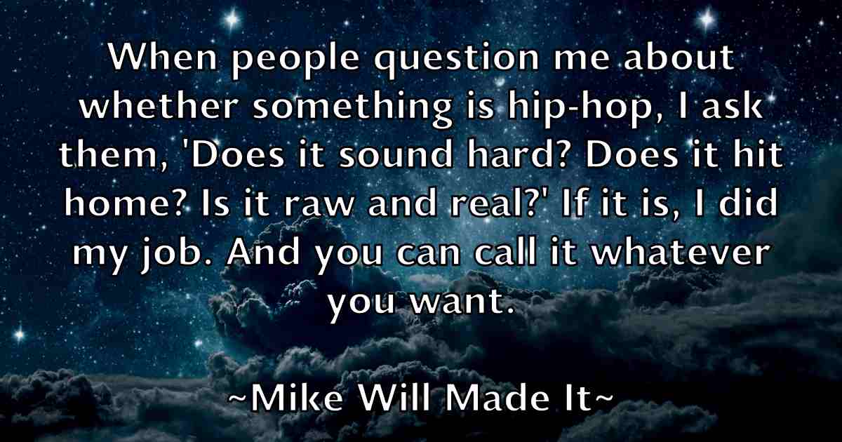 /images/quoteimage/mike-will-made-it-fb-589918.jpg
