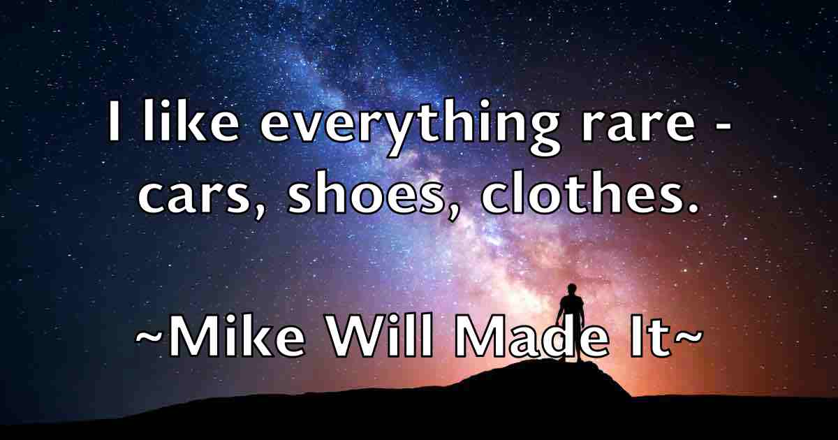 /images/quoteimage/mike-will-made-it-fb-589925.jpg