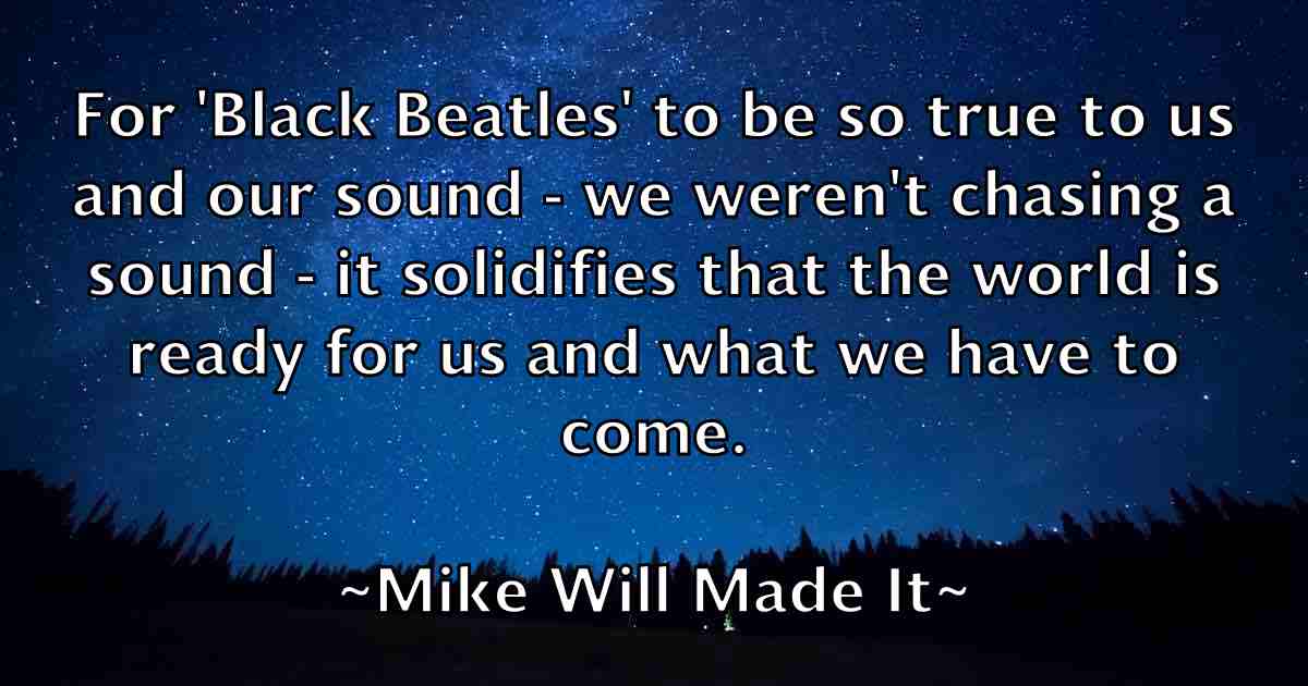 /images/quoteimage/mike-will-made-it-fb-589937.jpg
