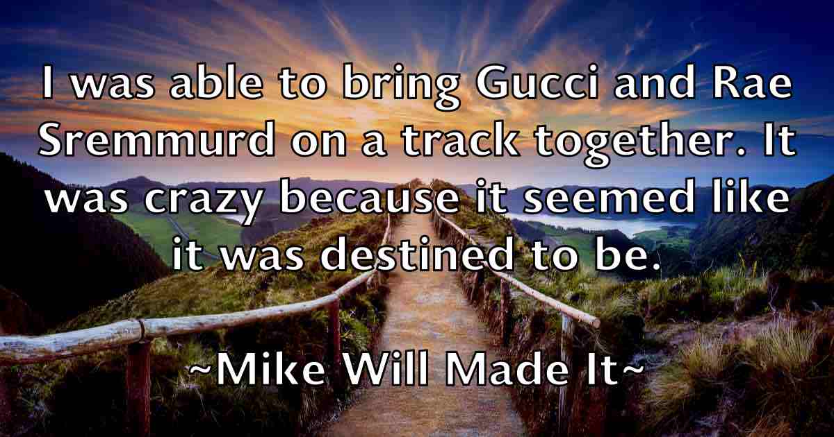 /images/quoteimage/mike-will-made-it-fb-589938.jpg