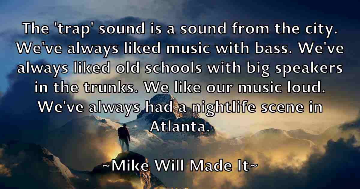 /images/quoteimage/mike-will-made-it-fb-589989.jpg