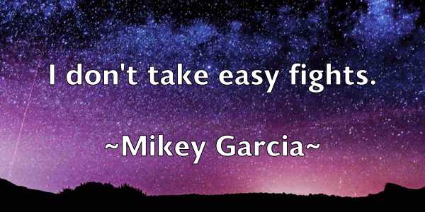 /images/quoteimage/mikey-garcia-590092.jpg