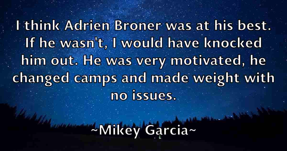 /images/quoteimage/mikey-garcia-fb-590090.jpg
