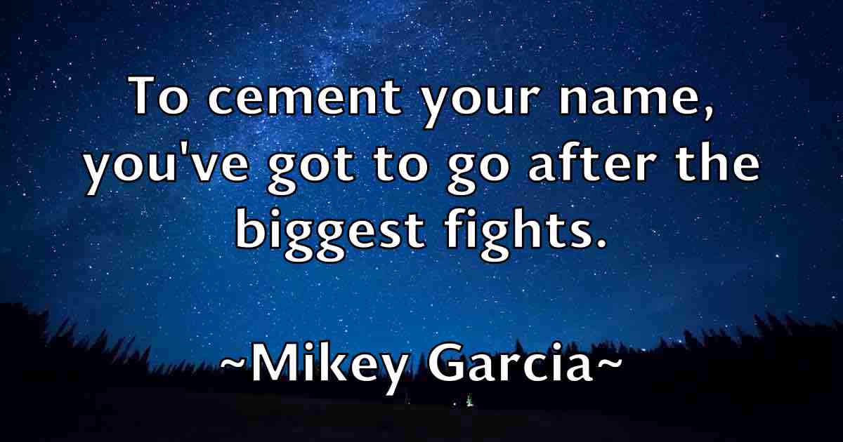 /images/quoteimage/mikey-garcia-fb-590112.jpg