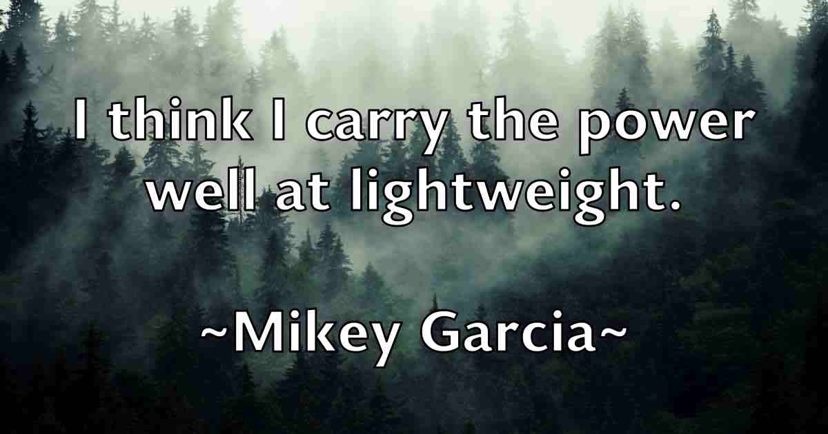 /images/quoteimage/mikey-garcia-fb-590137.jpg
