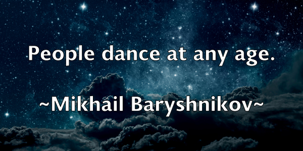 /images/quoteimage/mikhail-baryshnikov-590228.jpg