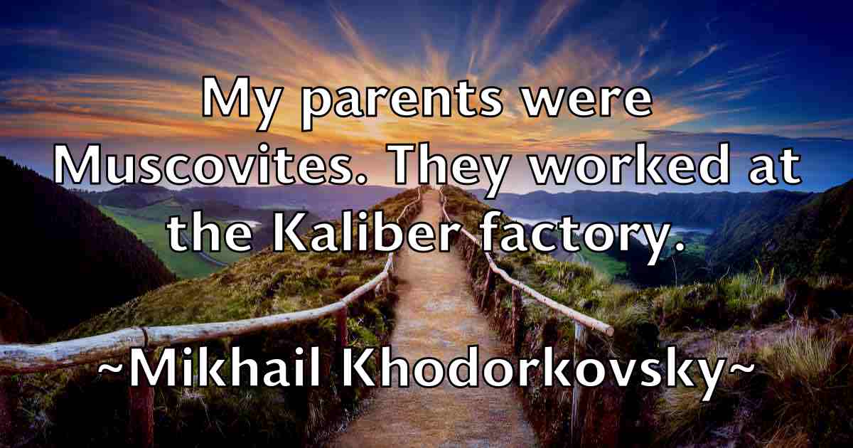 /images/quoteimage/mikhail-khodorkovsky-fb-590399.jpg