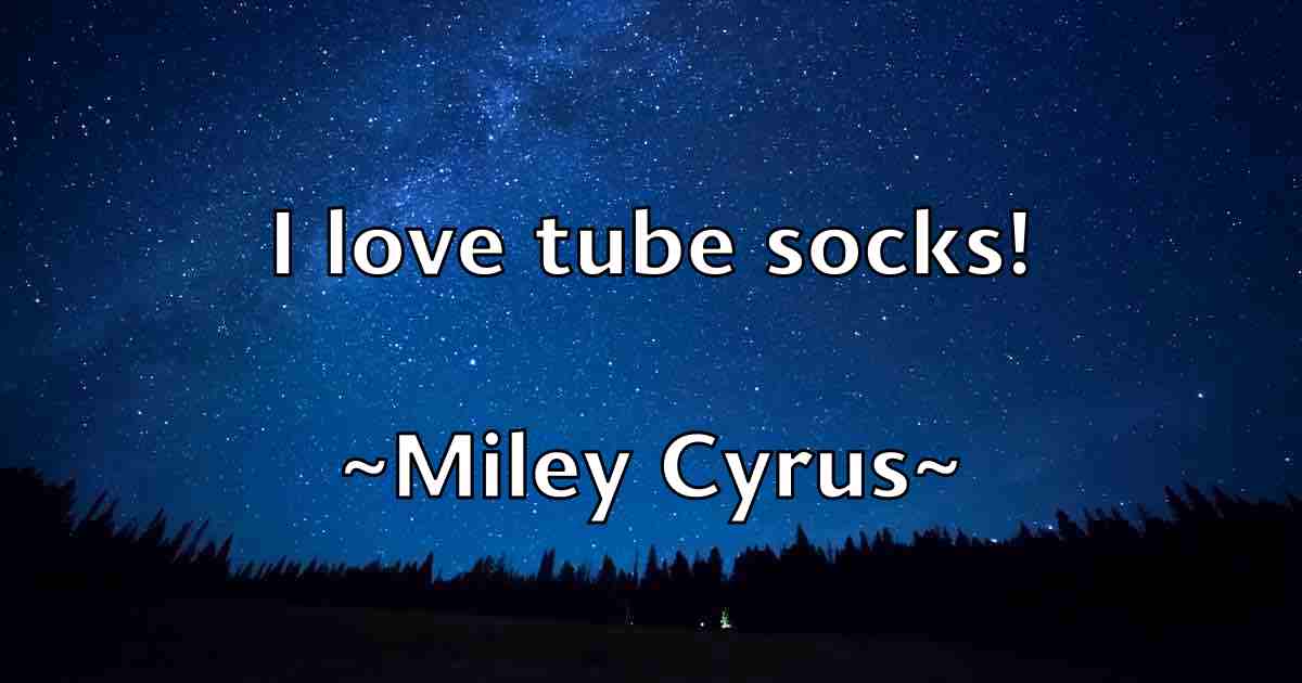/images/quoteimage/miley-cyrus-fb-590926.jpg