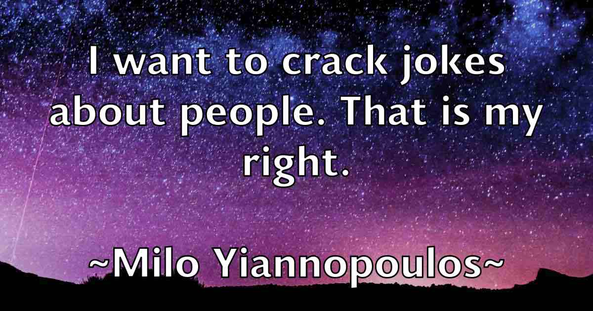 /images/quoteimage/milo-yiannopoulos-fb-591365.jpg