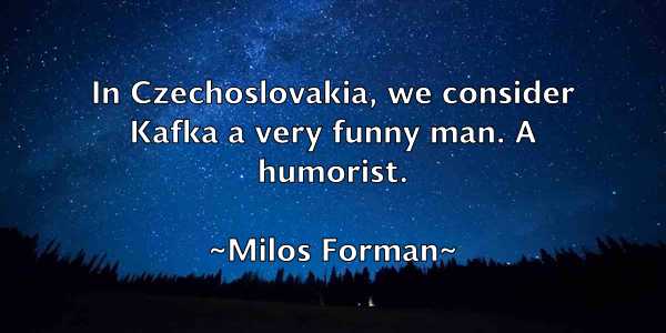 /images/quoteimage/milos-forman-591443.jpg