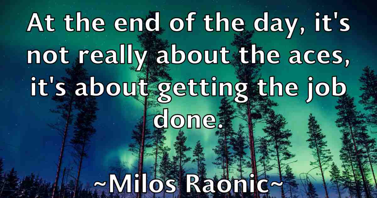 /images/quoteimage/milos-raonic-fb-591489.jpg
