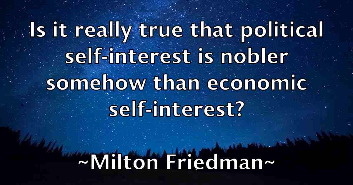 /images/quoteimage/milton-friedman-fb-591592.jpg