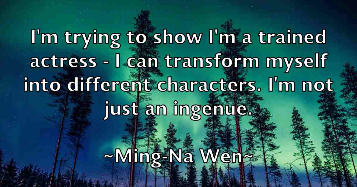 /images/quoteimage/ming-na-wen-fb-591916.jpg