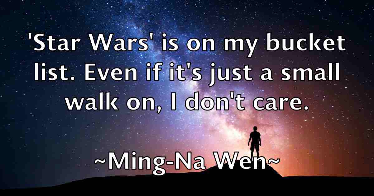 /images/quoteimage/ming-na-wen-fb-591921.jpg