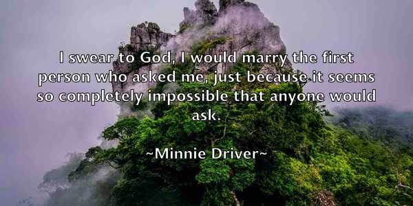 /images/quoteimage/minnie-driver-591996.jpg