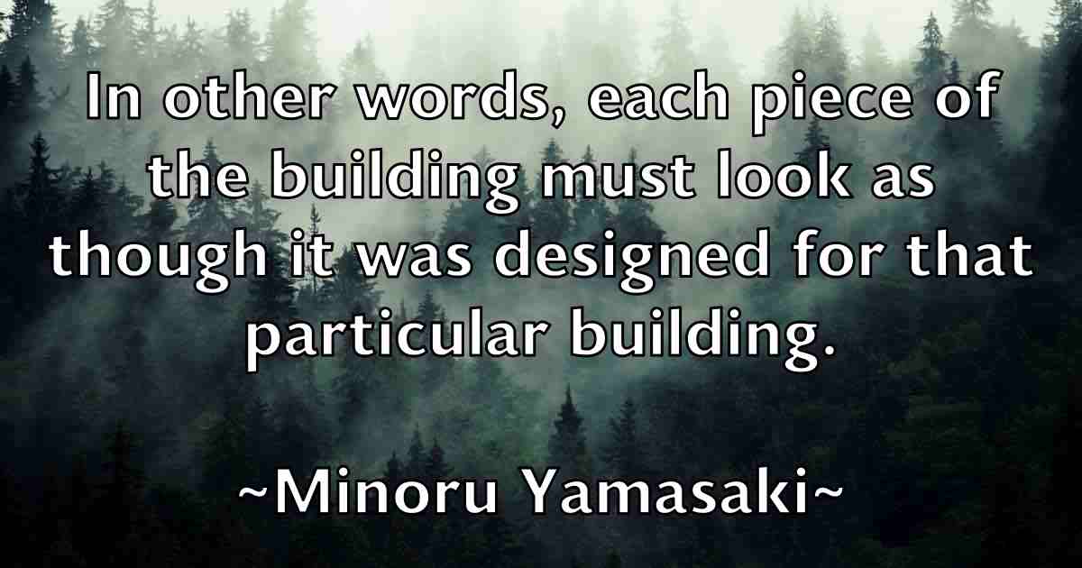 /images/quoteimage/minoru-yamasaki-fb-592084.jpg