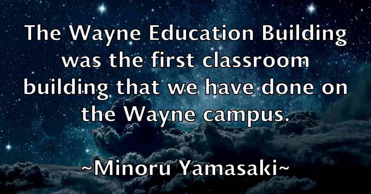 /images/quoteimage/minoru-yamasaki-fb-592085.jpg