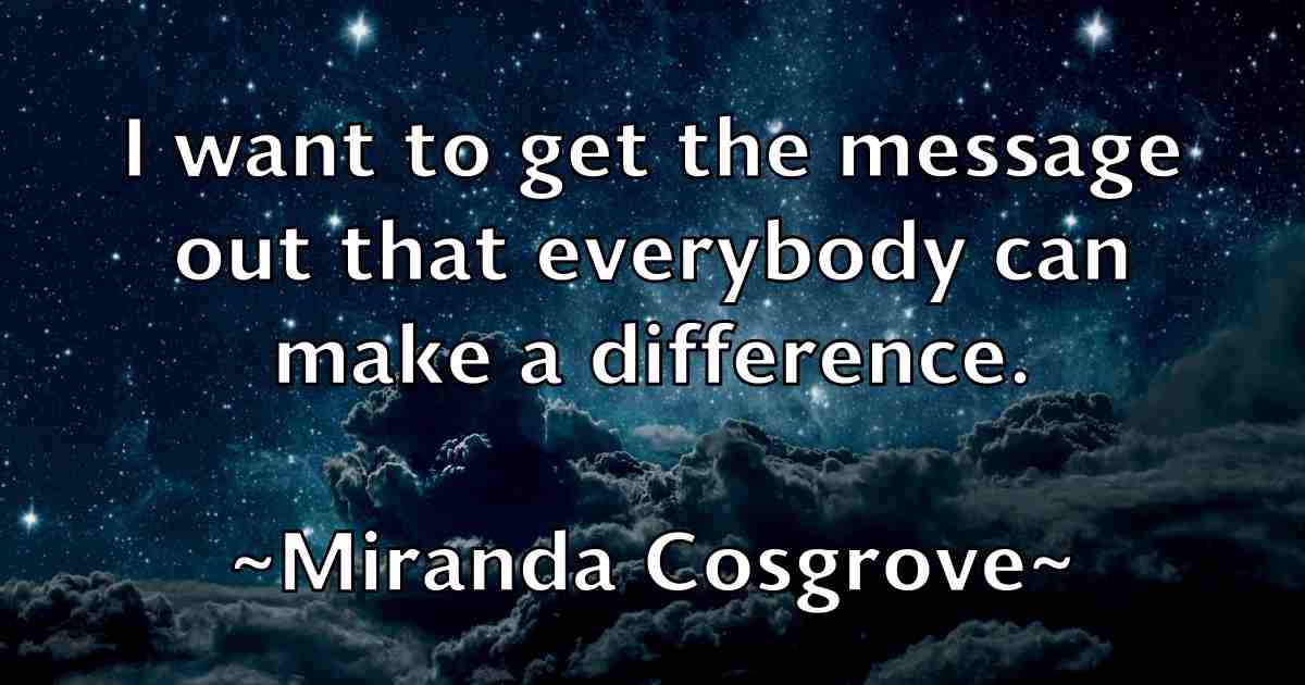 /images/quoteimage/miranda-cosgrove-fb-592352.jpg