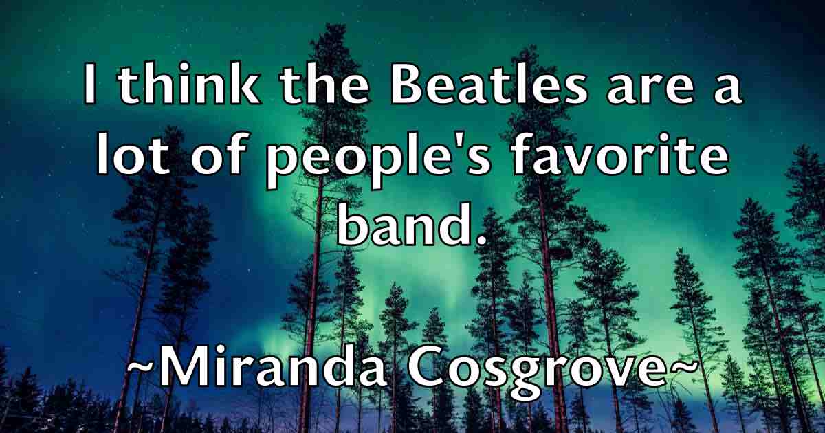 /images/quoteimage/miranda-cosgrove-fb-592380.jpg