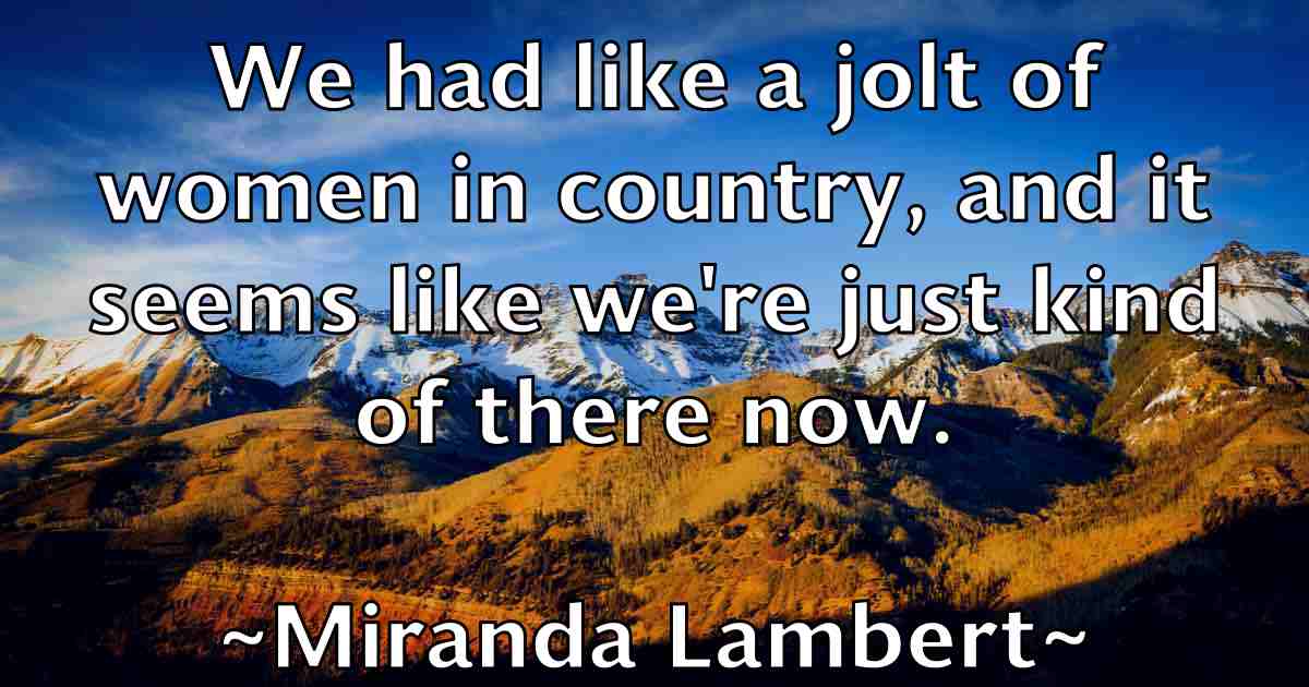 /images/quoteimage/miranda-lambert-fb-592609.jpg