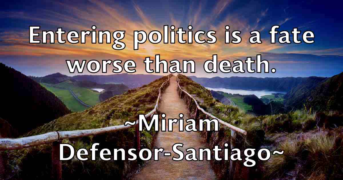 /images/quoteimage/miriam-defensor-santiago-fb-592922.jpg