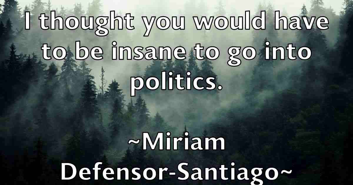 /images/quoteimage/miriam-defensor-santiago-fb-592931.jpg