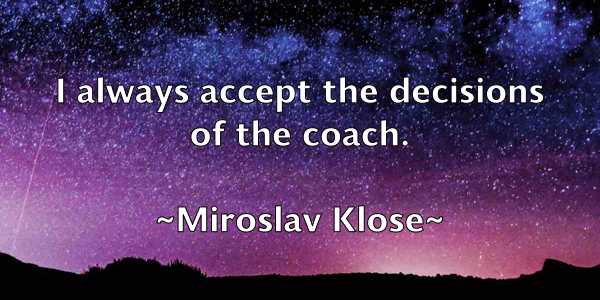 /images/quoteimage/miroslav-klose-593261.jpg