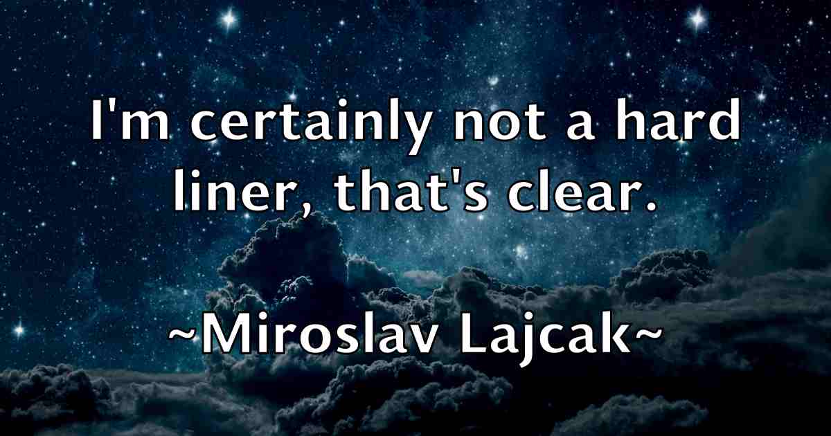 /images/quoteimage/miroslav-lajcak-fb-593350.jpg