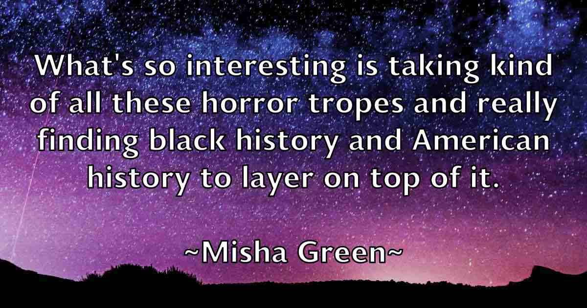 /images/quoteimage/misha-green-fb-593476.jpg
