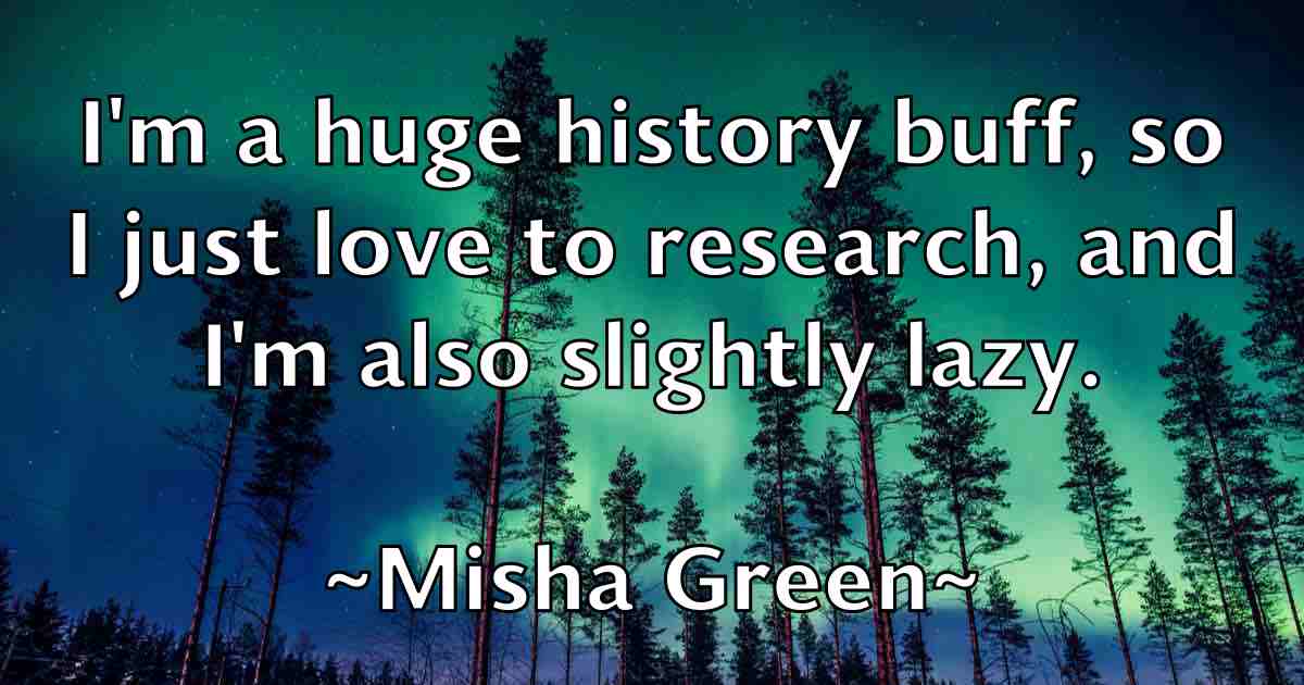 /images/quoteimage/misha-green-fb-593504.jpg