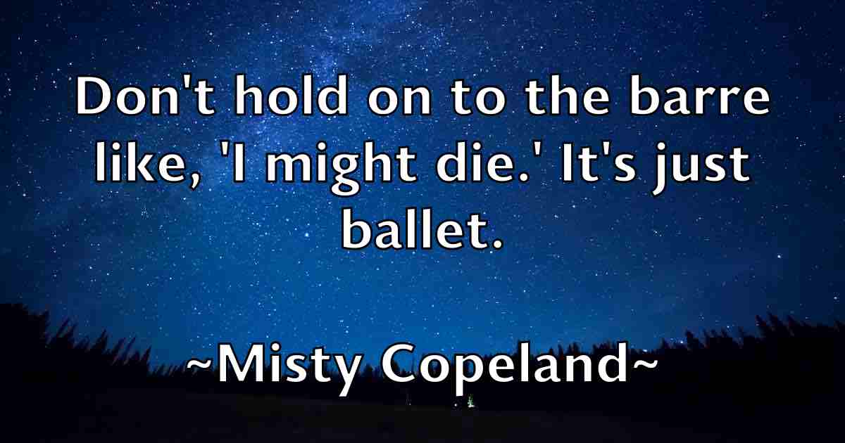 /images/quoteimage/misty-copeland-fb-593724.jpg