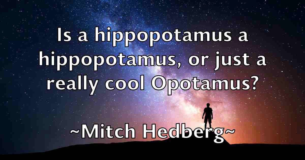 /images/quoteimage/mitch-hedberg-fb-593946.jpg
